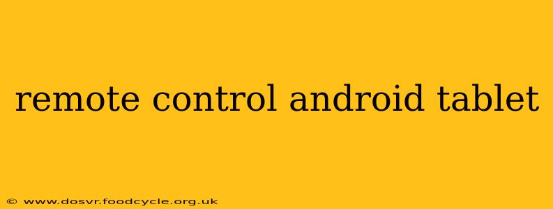 remote control android tablet