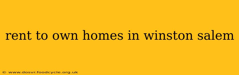 rent to own homes in winston salem