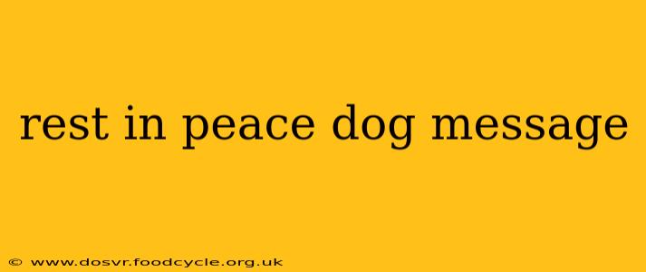 rest in peace dog message