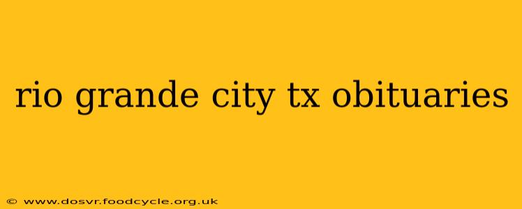 rio grande city tx obituaries