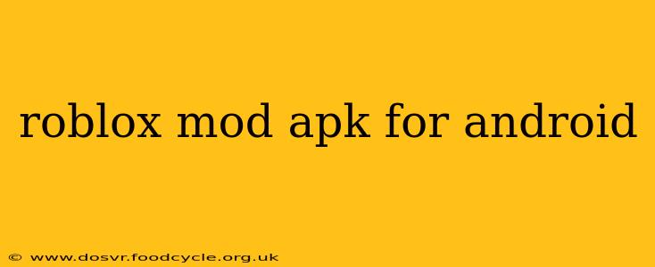 roblox mod apk for android