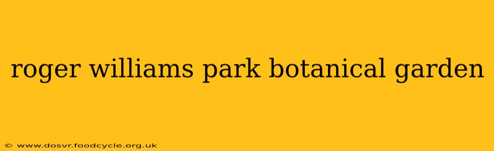 roger williams park botanical garden