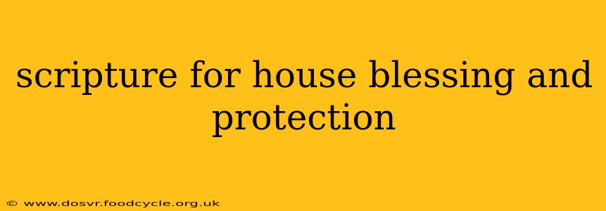 scripture for house blessing and protection
