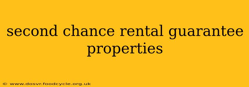 second chance rental guarantee properties