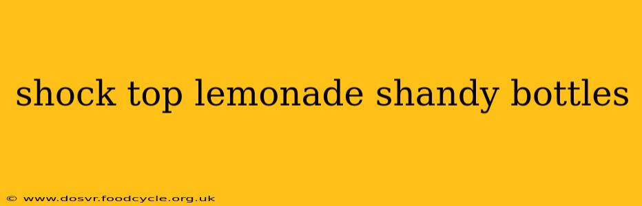 shock top lemonade shandy bottles