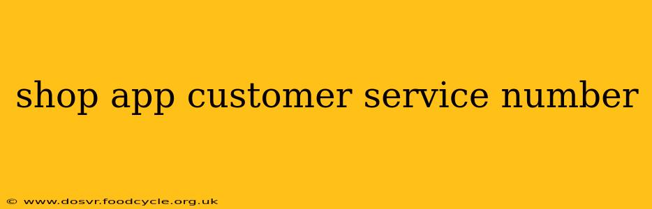 shop app customer service number
