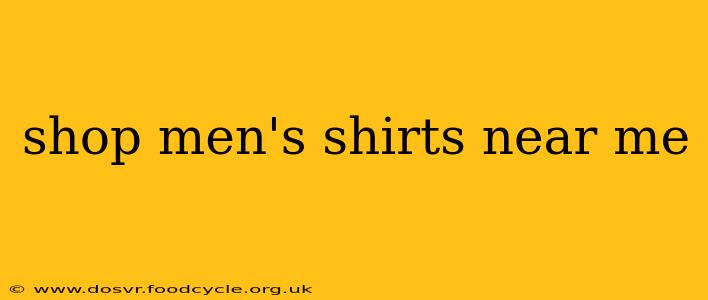 shop men's shirts near me