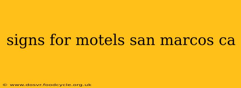 signs for motels san marcos ca