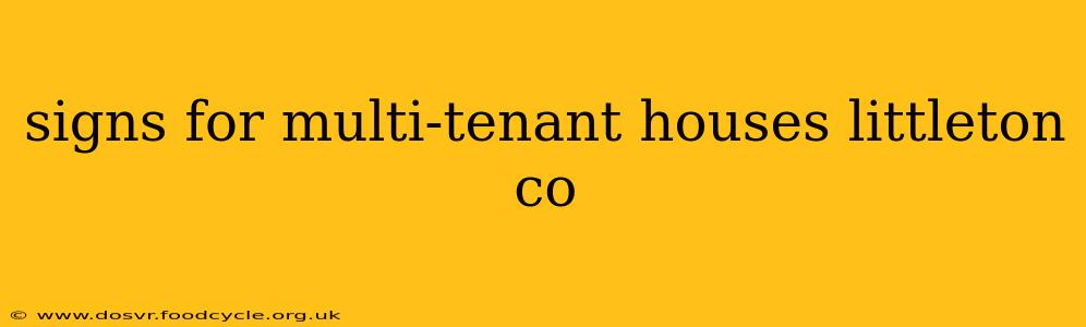 signs for multi-tenant houses littleton co