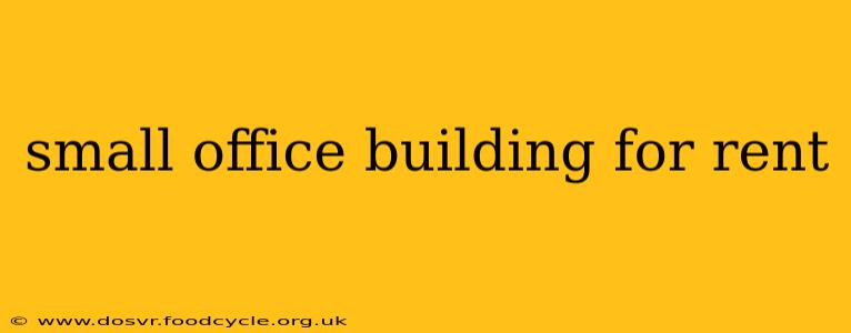small office building for rent