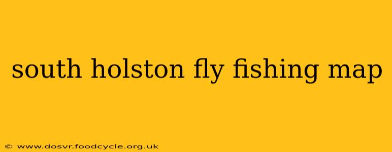 south holston fly fishing map