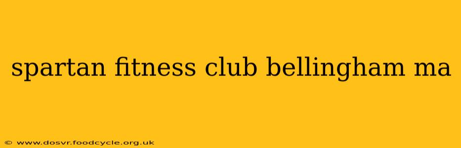 spartan fitness club bellingham ma