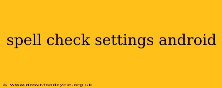 spell check settings android