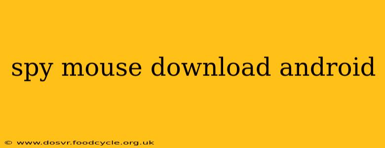 spy mouse download android