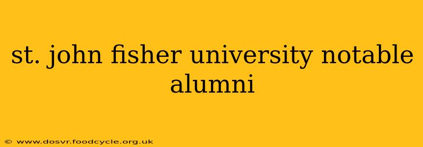 st. john fisher university notable alumni