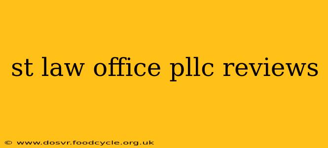 st law office pllc reviews