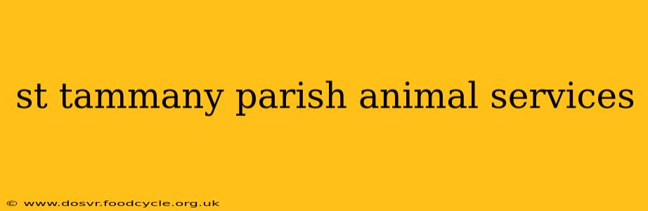 st tammany parish animal services