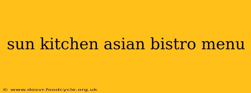 sun kitchen asian bistro menu