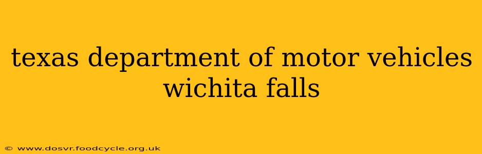 texas department of motor vehicles wichita falls