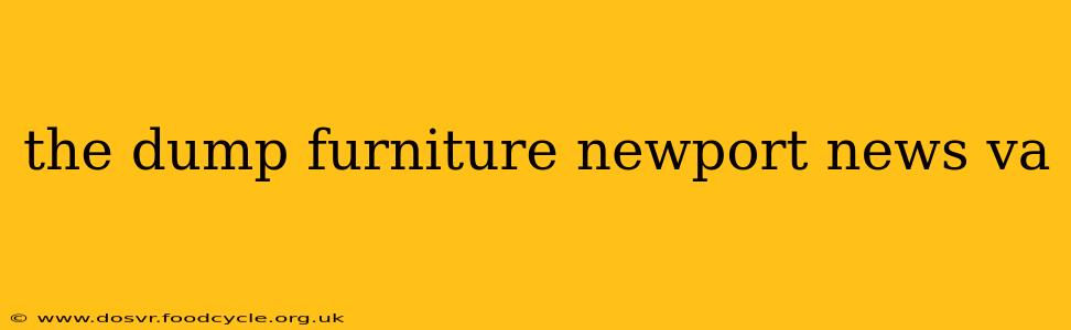 the dump furniture newport news va