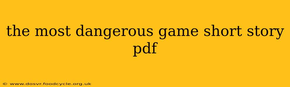 the most dangerous game short story pdf