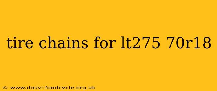 tire chains for lt275 70r18