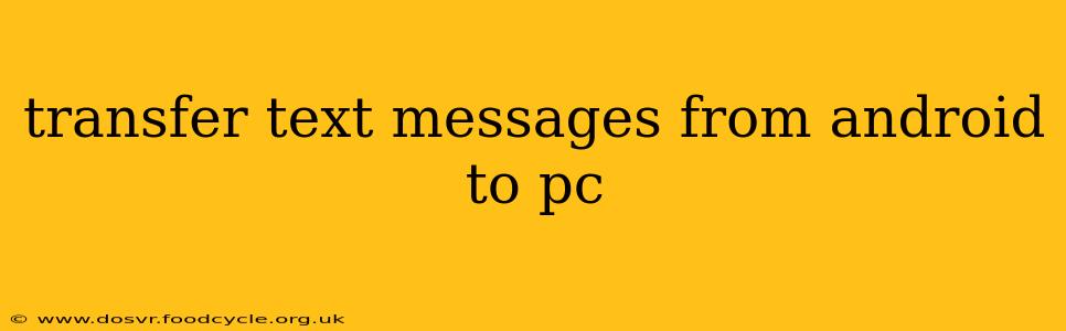 transfer text messages from android to pc