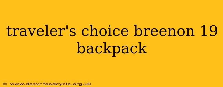 traveler's choice breenon 19 backpack
