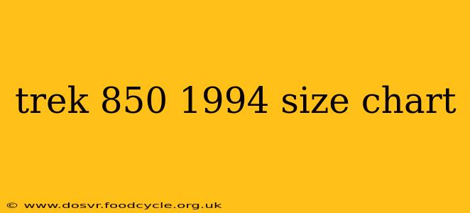trek 850 1994 size chart