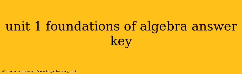 unit 1 foundations of algebra answer key