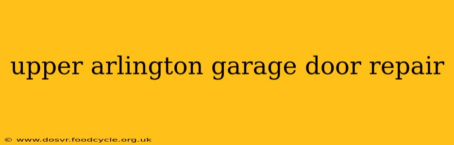 upper arlington garage door repair
