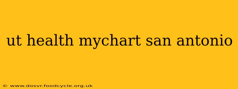 ut health mychart san antonio