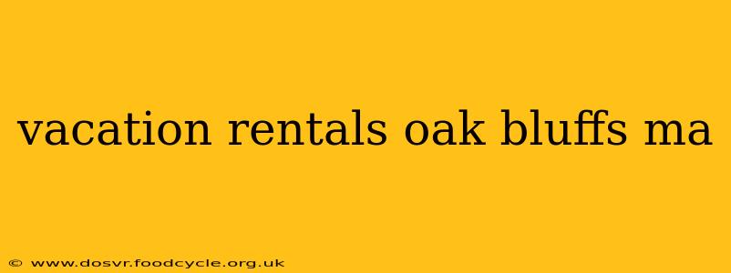 vacation rentals oak bluffs ma