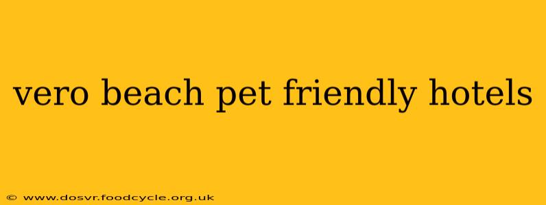 vero beach pet friendly hotels