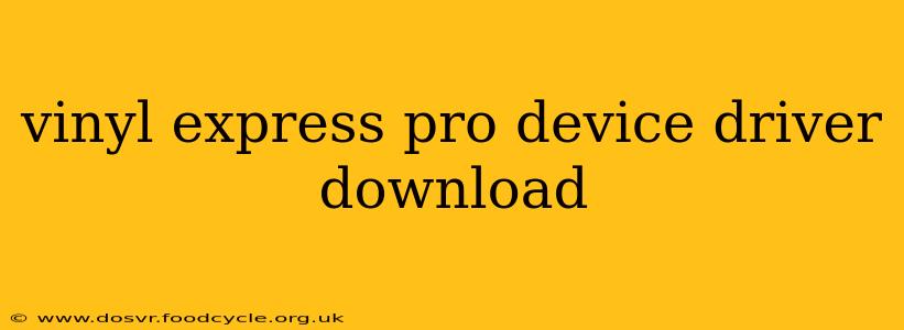 vinyl express pro device driver download