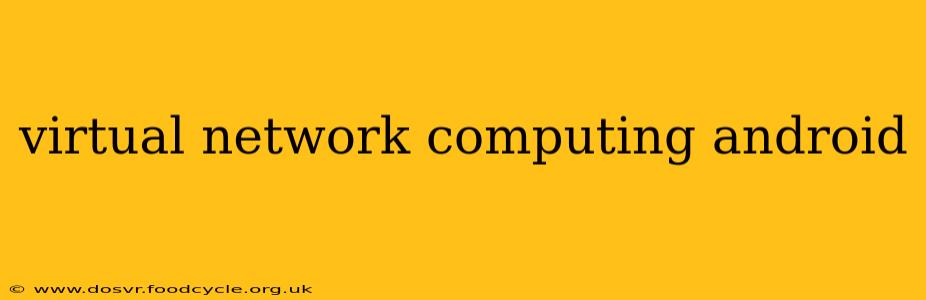 virtual network computing android