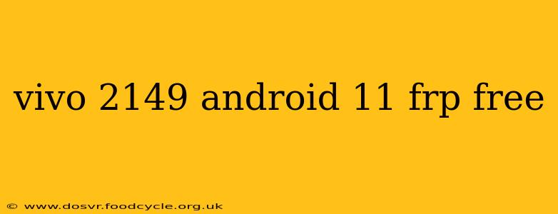 vivo 2149 android 11 frp free