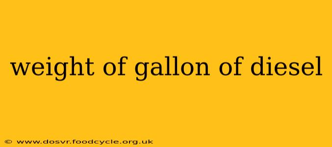 weight of gallon of diesel
