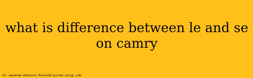 what is difference between le and se on camry