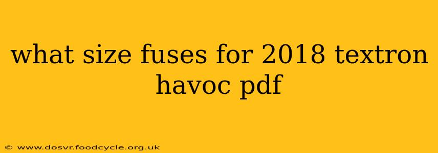 what size fuses for 2018 textron havoc pdf