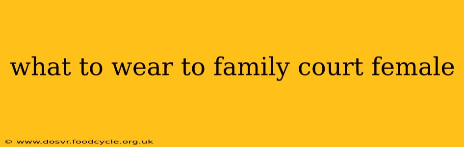 what to wear to family court female