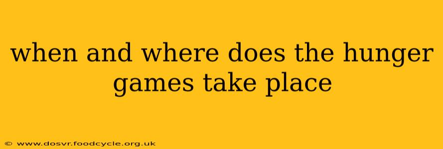 when and where does the hunger games take place