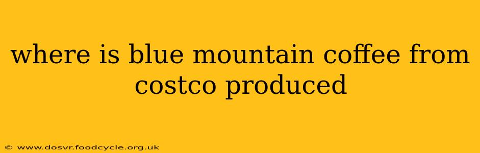 where is blue mountain coffee from costco produced