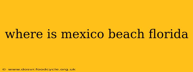 where is mexico beach florida