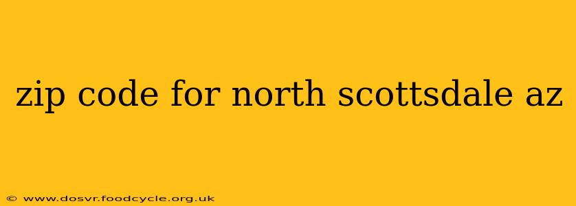 zip code for north scottsdale az