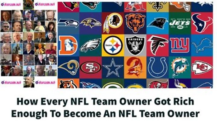 How Every NFL Team Owner Got Rich Enough To Become An NFL Team Owner – UPDATED