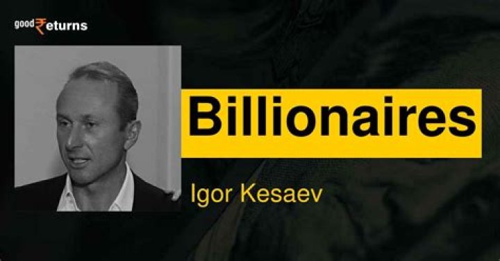 Igor Kesaev Net Worth | Celebrity Net Worth