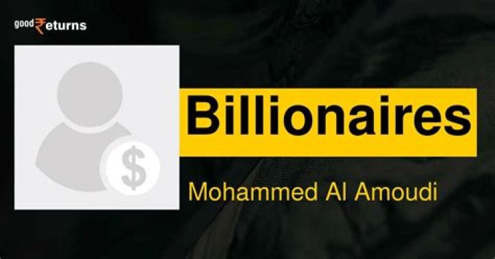 Mohammed Al Amoudi Net Worth