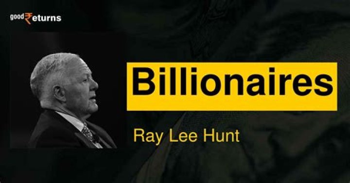 Ray Lee Hunt Net Worth