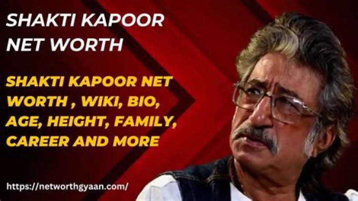 Shakti Kapoor Net Worth | Celebrity Net Worth